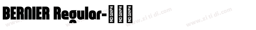 BERNIER Regular字体转换